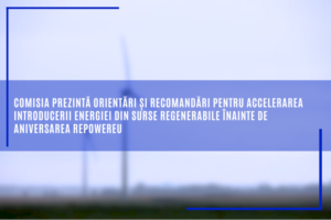 comisia-prezinta-orientari-si-recomandari-pentru-accelerarea-introducerii-energiei-din-surse-regenerabile-inainte-de-aniversarea-repowereu