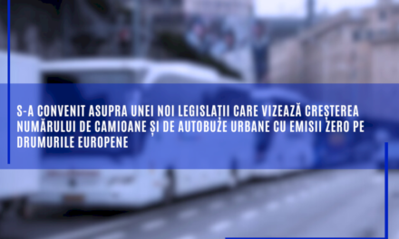 S-a convenit asupra unei noi legislații care vizează creșterea numărului de camioane și de autobuze urbane cu emisii zero pe drumurile europene