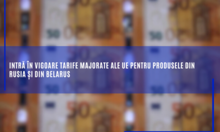 Intră în vigoare tarife majorate ale UE pentru produsele din Rusia și din Belarus