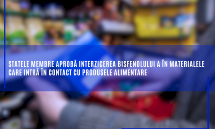 Statele membre aprobă interzicerea bisfenolului A în materialele care intră în contact cu produsele alimentare