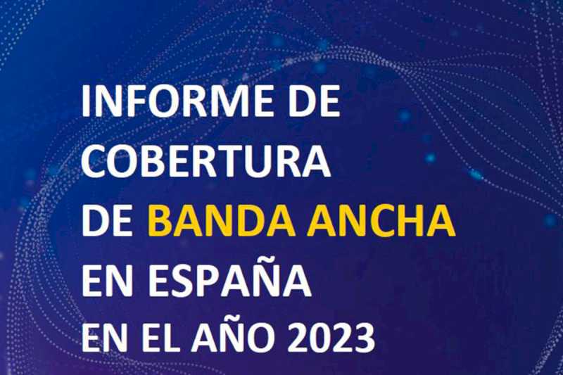 Spania a închis decalajul digital fix în 2023, iar acoperirea mobilă 5G a ajuns la 92% din populație