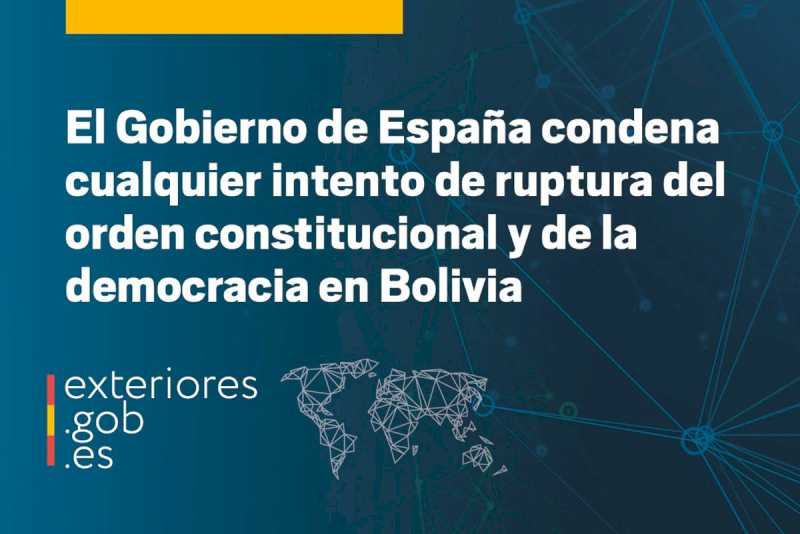 Guvernul Spaniei condamnă orice încercare de a încălca ordinea constituțională și democrația în Bolivia