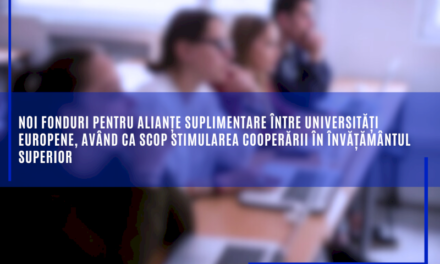 Noi fonduri pentru alianțe suplimentare între universități europene, având ca scop stimularea cooperării în învățământul superior