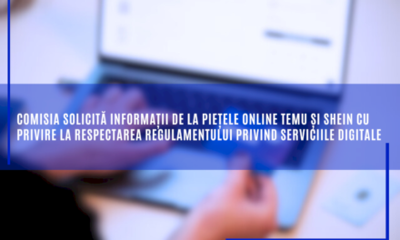 Comisia solicită informații de la piețele online Temu și Shein cu privire la respectarea Regulamentului privind serviciile digitale