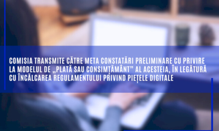 Comisia transmite către Meta constatări preliminare cu privire la modelul de „plată sau consimțământ” al acesteia