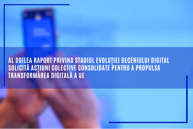 Al doilea raport privind stadiul evoluției deceniului digital solicită acțiuni colective consolidate pentru a propulsa transformarea digitală a UE