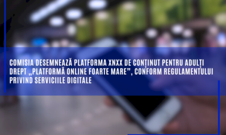 Comisia desemnează platforma XNXX de conținut pentru adulți drept „platformă online foarte mare”, conform Regulamentului privind serviciile digitale