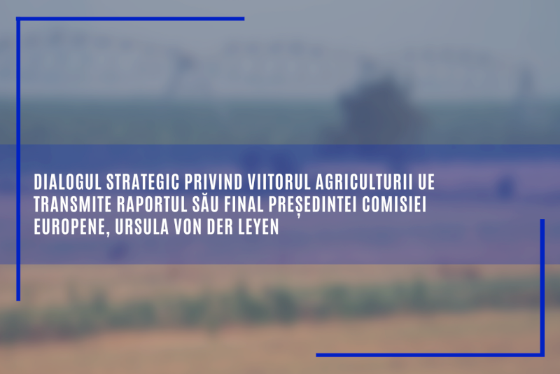 Dialogul strategic privind viitorul agriculturii UE transmite raportul său final președintei von der Leyen