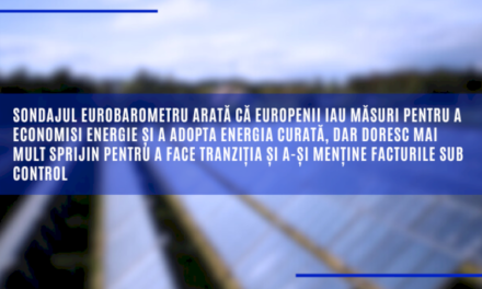 Sondajul Eurobarometru arată că europenii iau măsuri pentru a economisi energie și a adopta energia curată