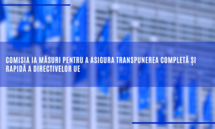 Comisia ia măsuri pentru a asigura transpunerea completă și rapidă a directivelor UE