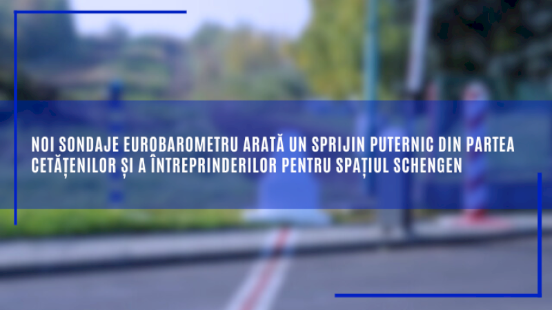 Noi sondaje Eurobarometru arată un sprijin puternic din partea cetățenilor și a întreprinderilor pentru spațiul Schengen