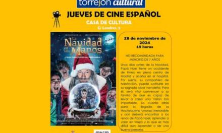 Torrejón – Mañana jueves, 28 de noviembre, nueva sesión del ciclo “Jueves de Cine Español” con la proyección de película “La Navidad en sus…