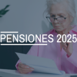 Subida y revalorización de las pensiones 2025