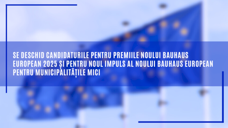 Se deschid candidaturile pentru Premiile noului Bauhaus european 2025 și pentru noul impuls al noului Bauhaus european pentru municipalitățile mici