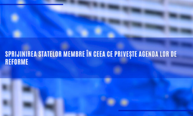 Sprijinirea statelor membre în ceea ce privește agenda lor de reforme