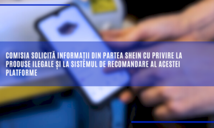 Comisia solicită informații din partea Shein cu privire la produse ilegale și la sistemul de recomandare al acestei platforme